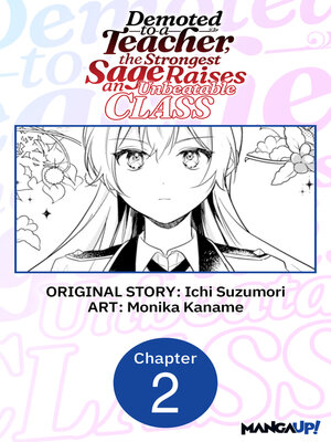 cover image of Demoted to a Teacher, the Strongest Sage Raises an Unbeatable Class, Chapter 2